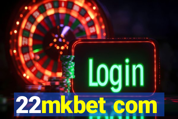 22mkbet com